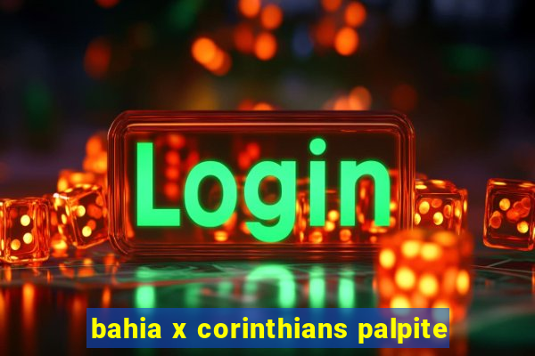 bahia x corinthians palpite